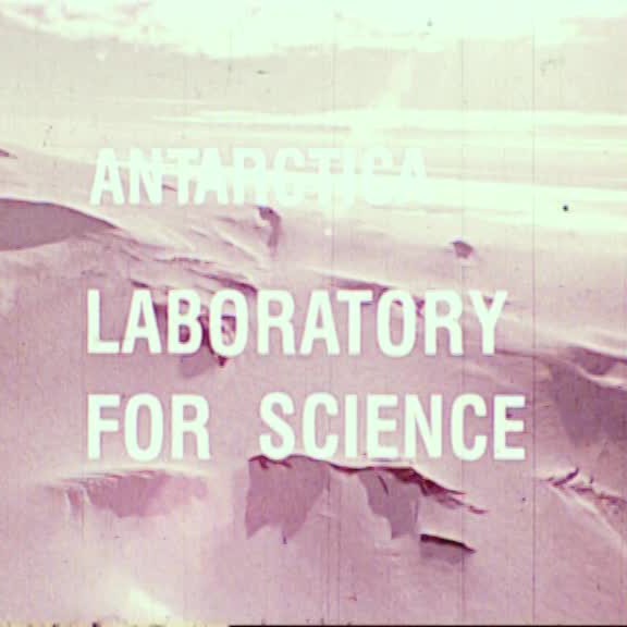 Antarctica: Laboratory for Science