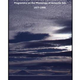 Brief History of University of Auckland Antarctic Programme on the Physiology of Antarctic fish 1977-1998